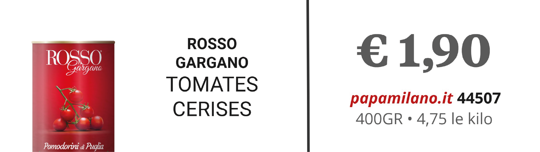 ROSSO GARGANO TOMATES CERISES